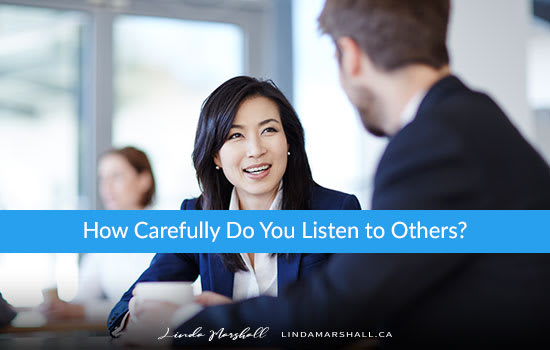 How Carefully Do You Listen to Others, Linda Marshall Author