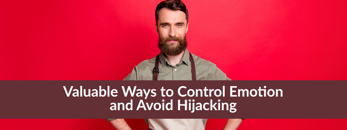 Valuable Ways to Control Emotion and Avoid Hijacking, Linda Marshall Author