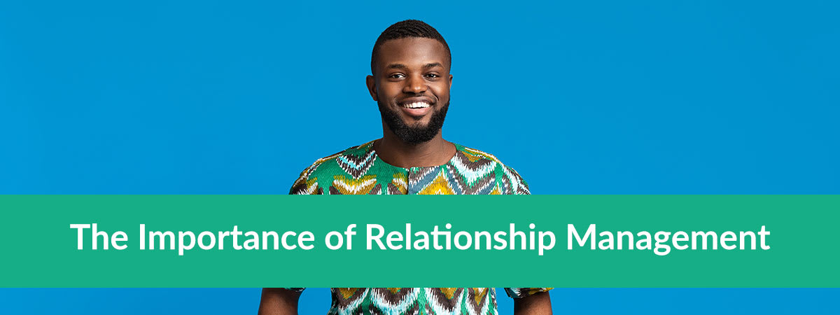 The Importance of Relationship Management, Linda Marshall Author